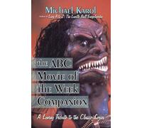 The ABC Movie of the Week Companion: A Loving Tribute to the Classic Series