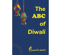 The ABC of Diwali: An alphabet guide to India's biggest festival