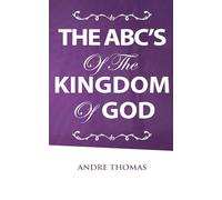 The ABC?s of the Kingdom of God
