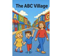 The ABC Village: An Alphabet Adventure Through Main Street