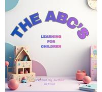 THE ABC'S: LEARNING FOR CHILDREN