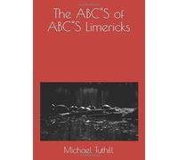 The ABC'S of ABC'S Limericks (volume 1)