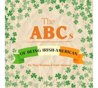 The ABCs of Being Irish-American