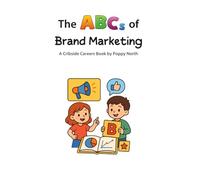 The ABCs of Brand Marketing (Cribside Careers)