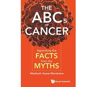 The ABCs of Cancer: Separating the Facts from the Myths