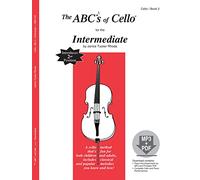 The ABCs of Cello for the Intermediate, Book 2 (Book & CD)