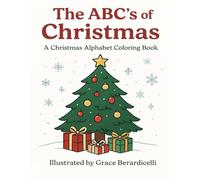 The ABC's of Christmas: A Christmas Alphabet Coloring Book