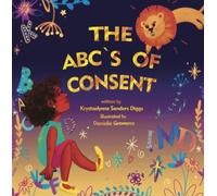 The ABC's of Consent
