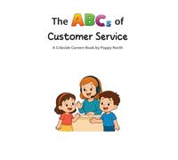 The ABCs of Customer Service (Cribside Careers)
