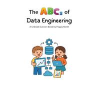 The ABCs of Data Engineering (Cribside Careers)