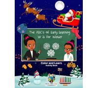 The ABC's of Early Learning: W is for Winter Color and Learn Activity Book