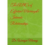 The ABC's of Effective Marriage& Intimate Relationships