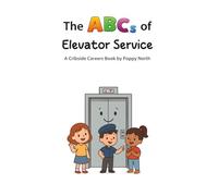 The ABCs of Elevator Service (Cribside Careers)