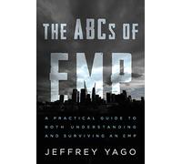 The ABCs of EMP: A Practical Guide to Both Understanding and Surviving an EMP