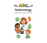The ABCs of Epidemiology (Cribside Careers)