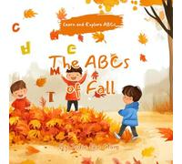 The ABCs of Fall (Learn and Explore ABCs)