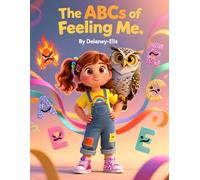 The ABCs of Feeling Me: feelings book for kids, emotional intelligence for children, alphabet emotions book, mindfulness for kids, social ... book, ... book, emotional awareness for toddlers