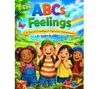 The ABCs of Feelings: A Social-Emotional Alphabet Adventure