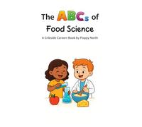 The ABCs of Food Science (Cribside Careers)
