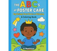 The ABCs of Foster Care: Big Feelings, Brave Hearts and Belonging