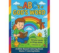 The ABC's of God's Word A Bible Based Coloring Book For Christian Homeschool Families: An A-to-Z Christian Coloring Book for Kids with Bible Words and ... Books: A Collection of Artful Escapes)
