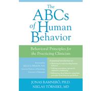 The ABCs of Human Behavior : Behavioral Principles for the Practicing Clinician
