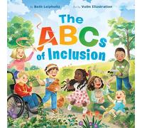 The ABCs of Inclusion : A Disability Inclusion Book For Kids