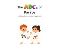 The ABCs of Karate (Cribside Careers)