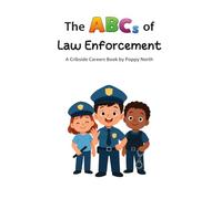 The ABCs of Law Enforcement (Cribside Careers)