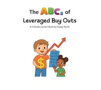 The ABCs of Leveraged Buyouts (Cribside Careers)