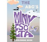 The ABC's of Minnesota: Coloring Book