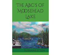 The ABC's of Moosehead Lake: 4 (The Wilson Pond Babies)