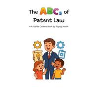 The ABCs of Patent Law (Cribside Careers)