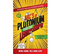 The ABC's of Plutonium Private Club Leadership