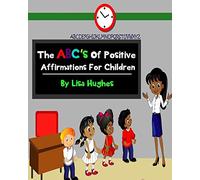 The ABC's Of Positive Affirmations For Children