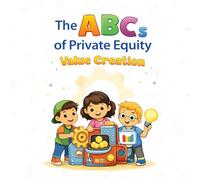 The ABC's of Private Equity Value Creation (Cribside Careers)