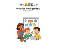 The ABCs of Product Management (Cribside Careers)