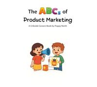 The ABCs of Product Marketing (Cribside Careers)