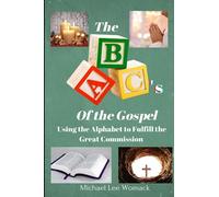 The ABC's of The Gospel: Using the Alphabet to Fulfill the Great Commission