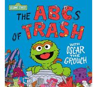 The ABCs of Trash with Oscar the Grouch (Sesame Street)