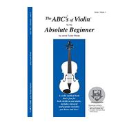 The ABCs of Violin for the Absolute Beginner Book