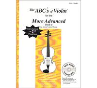 The ABCs of Violin for the More Advanced, Book 4