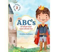 The ABC's of What God Says About Me (My Prince)