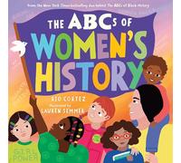 The ABCs of Women's History (The ABCs of History)
