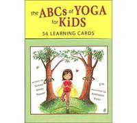 The ABCs of Yoga for Kids: 56 Learning Cards