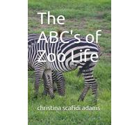 The ABC's of Zoo Life