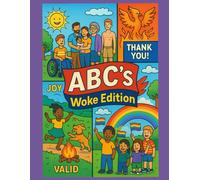 The ABC's: ...WOKE edition!