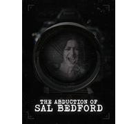 The Abduction of Sal Bedford