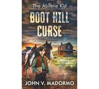 The Abilene Kid: The Boot Hill Curse: 2