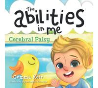 The abilities in me: Cerebral Palsy
